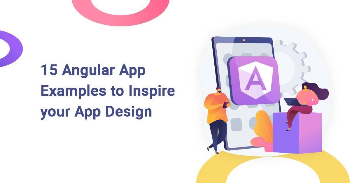 15 Angular App Examples to Inspire Your App Design