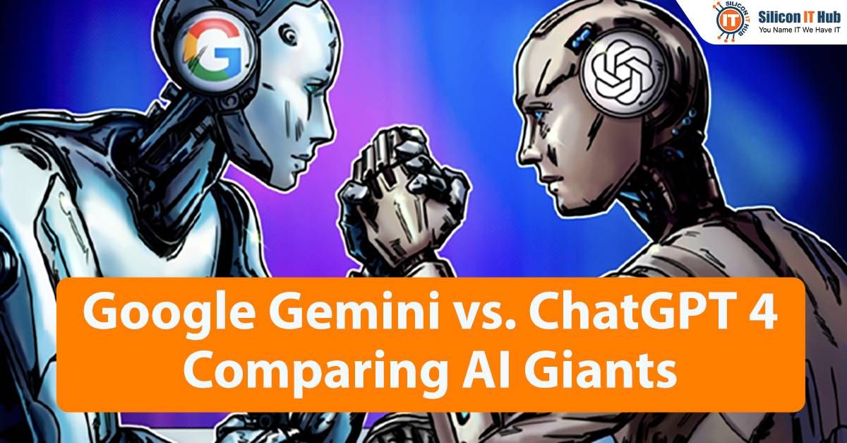  Google Gemini vs. ChatGPT 4: A Comprehensive Comparison