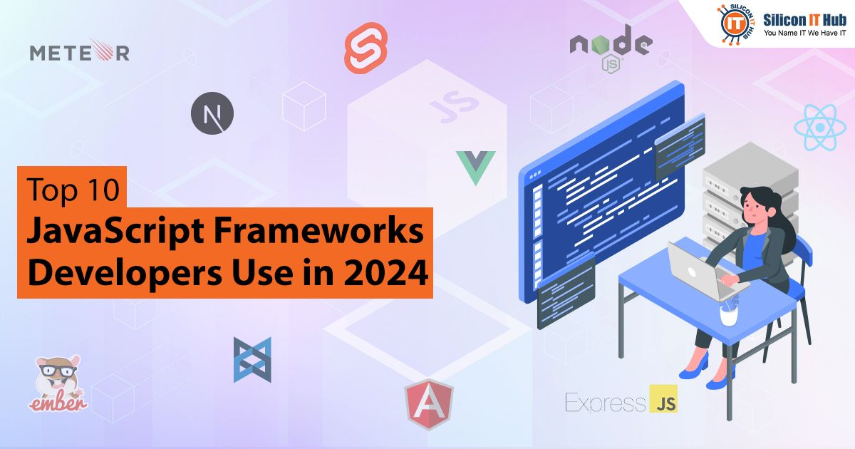 Top 10 JavaScript Frameworks You Should Know for Advanced Web Solutions