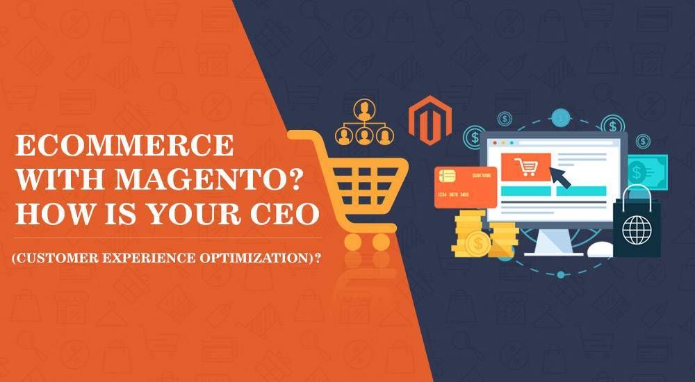 How Magento Optimizes Customer Experience in eCommerce