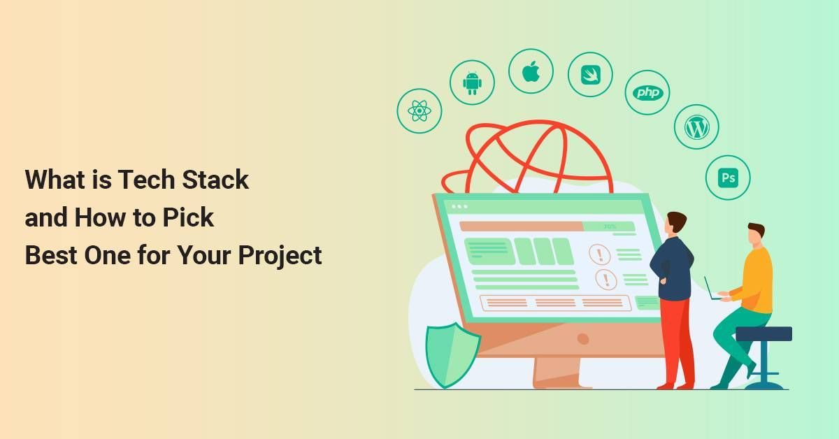 What is Technology Stack? How to Opt for the Best One?